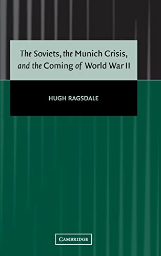 Stock image for The Soviets, the Munich Crisis, and the Coming of World War II for sale by Better World Books