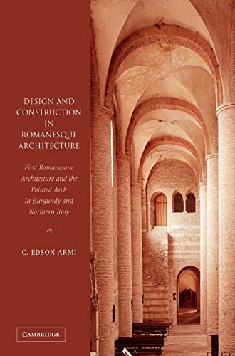 Imagen de archivo de Design and Construction in Romanesque Architecture a la venta por Chequamegon Books