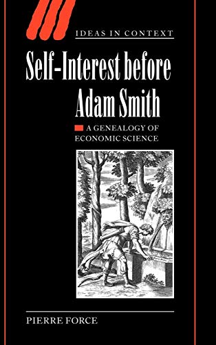 9780521830607: Self-Interest before Adam Smith: A Genealogy of Economic Science