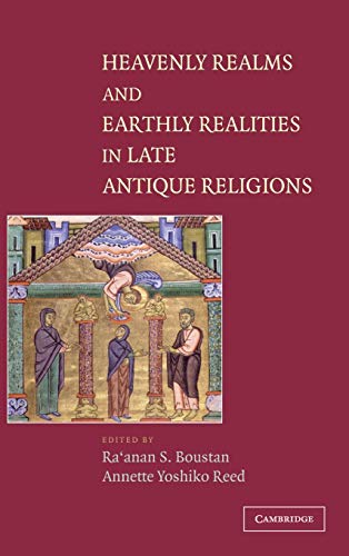 Beispielbild fr Heavenly Realms and Earthly Realities in Late Antique Religions zum Verkauf von Windows Booksellers