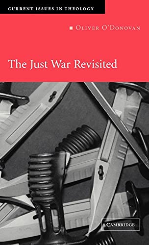 The Just War Revisited (Current Issues in Theology, Series Number 2) (9780521831383) by O'Donovan, Oliver