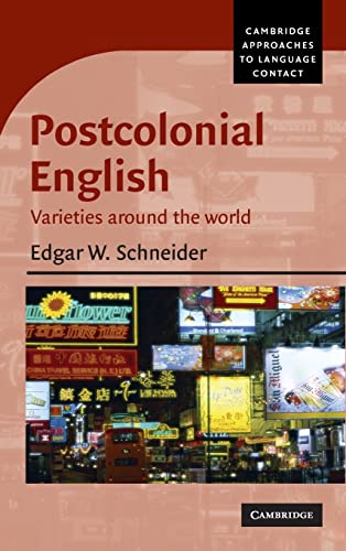 Stock image for Postcolonial English: Varieties around the World (Cambridge Approaches to Language Contact) for sale by GF Books, Inc.