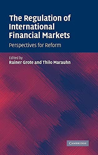 Imagen de archivo de The Regulation of International Financial Markets : Perspectives for Reform a la venta por Better World Books: West