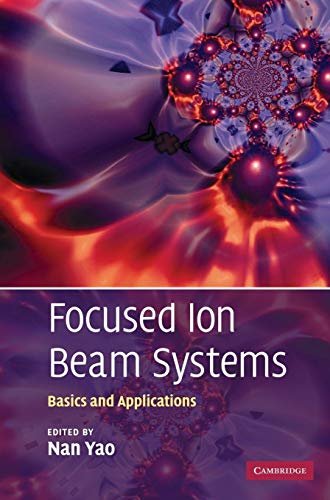 9780521831994: Focused Ion Beam Systems Hardback: Basics and Applications