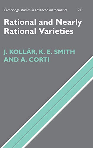 Imagen de archivo de Rational and Nearly Rational Varieties (Cambridge Studies in Advanced Mathematics, Series Number 92) a la venta por GF Books, Inc.