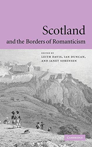 Beispielbild fr Scotland and the Borders of Romanticism zum Verkauf von AwesomeBooks