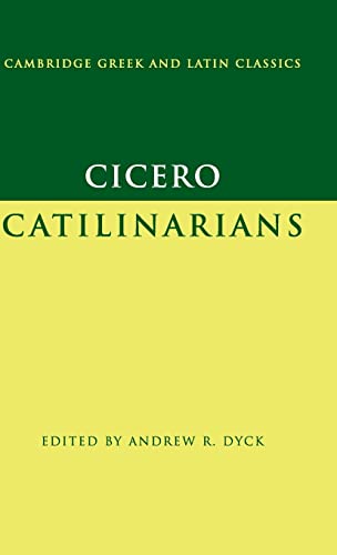 9780521832861: Cicero: Catilinarians Hardback: I, Catilinarians;/I (Cambridge Greek and Latin Classics)