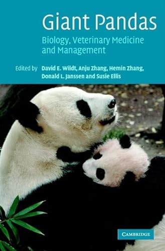 Beispielbild fr Giant Pandas: Biology, Veterinary Medicine and Management zum Verkauf von Prior Books Ltd
