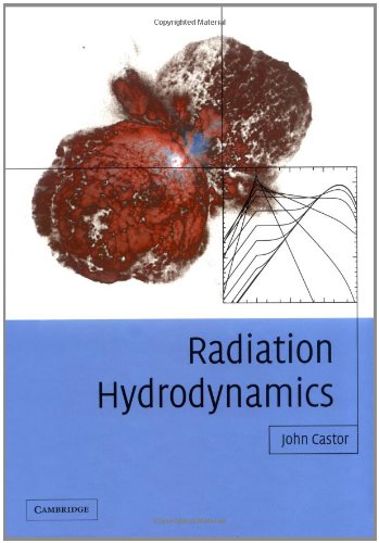 9780521833097: Radiation Hydrodynamics
