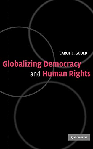 Beispielbild fr Globalizing Democracy and Human Rights zum Verkauf von Prior Books Ltd