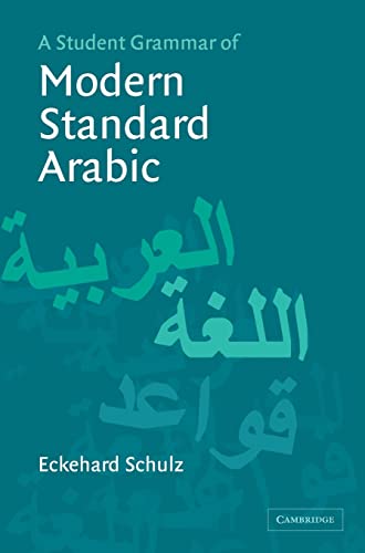 Beispielbild fr A Student Grammar of Modern Standard Arabic zum Verkauf von Prior Books Ltd