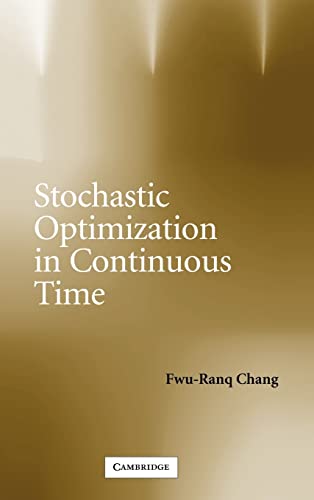9780521834063: Stochastic Optimization in Continuous Time