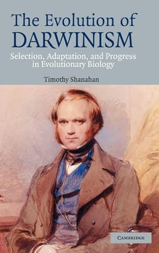 9780521834131: The Evolution of Darwinism Hardback: Selection, Adaptation and Progress in Evolutionary Biology