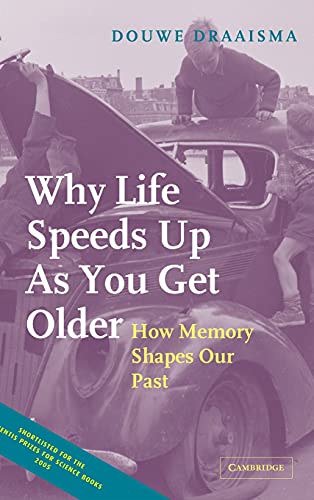 Beispielbild fr Why Life Speeds Up As You Get Older: How Memory Shapes our Past zum Verkauf von AwesomeBooks