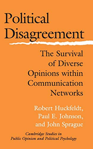 Beispielbild fr Political Disagreement : The Survival of Diverse Opinions Within Communication Networks zum Verkauf von JuddSt.Pancras