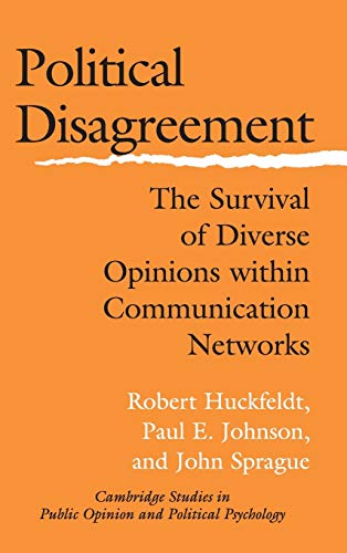 Stock image for Political Disagreement : The Survival of Diverse Opinions Within Communication Networks for sale by JuddSt.Pancras