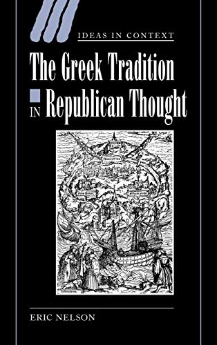 9780521835459: The Greek Tradition in Republican Thought (Ideas in Context, Series Number 69)