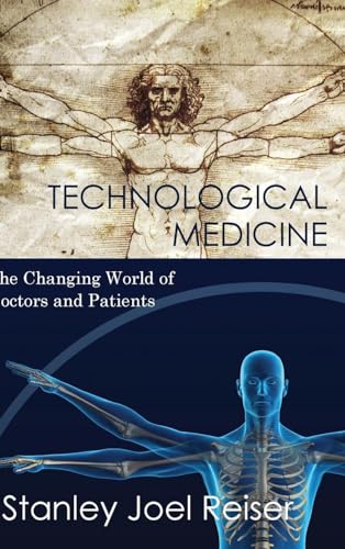 Beispielbild fr Technological Medicine: The Changing World of Doctors and Patients zum Verkauf von AwesomeBooks