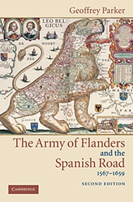 9780521836005: The Army of Flanders and the Spanish Road, 1567–1659: The Logistics of Spanish Victory and Defeat in the Low Countries' Wars