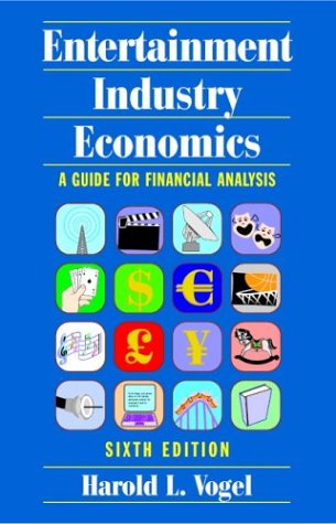 Beispielbild fr Entertainment Industry Economics: A Guide for Financial Analysis zum Verkauf von SecondSale