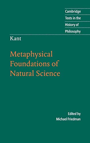 Kant: Metaphysical Foundations of Natural Science (Cambridge Texts in the History of Philosophy) (9780521836166) by Kant, Immanuel