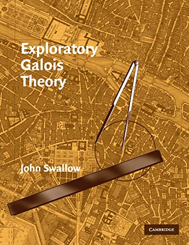 9780521836500: Exploratory Galois Theory