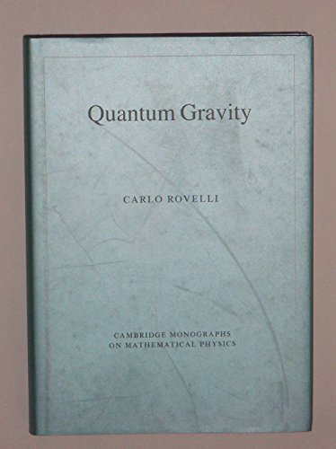 9780521837330: Quantum Gravity (Cambridge Monographs on Mathematical Physics)