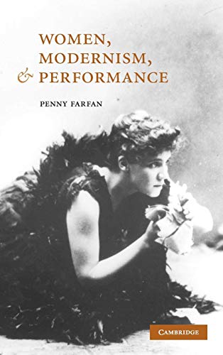 9780521837804: Women, Modernism, and Performance Hardback