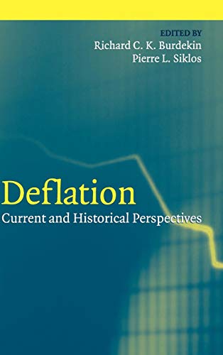 Imagen de archivo de Deflation: Current and Historical Perspectives (Studies in Macroeconomic History) a la venta por Pulpfiction Books