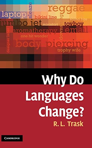 9780521838023: Why Do Languages Change? Hardback