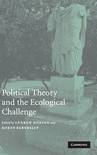 Beispielbild fr Political Theory and the Ecological Challenge zum Verkauf von WorldofBooks