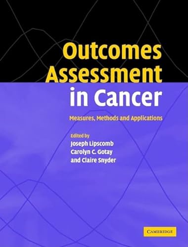 9780521838900: Outcomes Assessment in Cancer: Measures, Methods and Applications