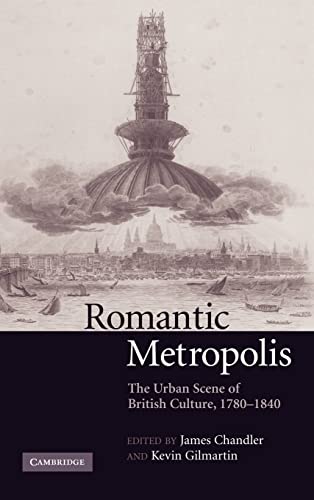 9780521839013: Romantic Metropolis: The Urban Scene of British Culture, 1780–1840