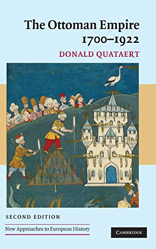 The Ottoman Empire, 1700-1922 - Donald Quataert