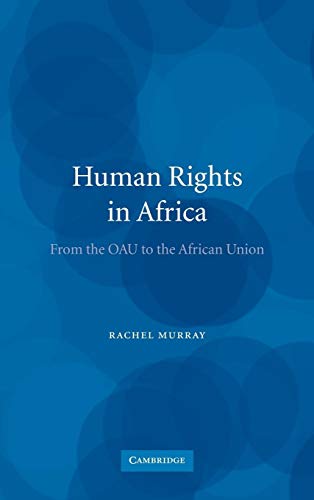 Beispielbild fr Human Rights in Africa : from the OAU to the African Union. zum Verkauf von Kloof Booksellers & Scientia Verlag