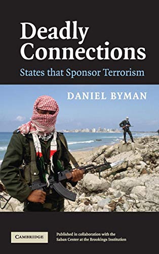 Imagen de archivo de Deadly Connections : States That Sponsor Terrorism a la venta por Better World Books