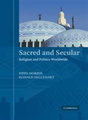 9780521839846: Sacred and Secular: Religion and Politics Worldwide (Cambridge Studies in Social Theory, Religion and Politics)