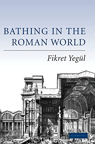 9780521840323: Bathing in the Roman World