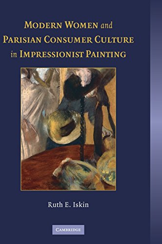 Stock image for Modern Women and Parisian Consumer Culture in Impressionist Painting for sale by Books From California