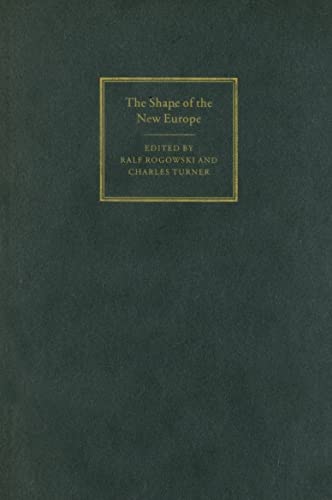 9780521841283: The Shape of the New Europe Hardback