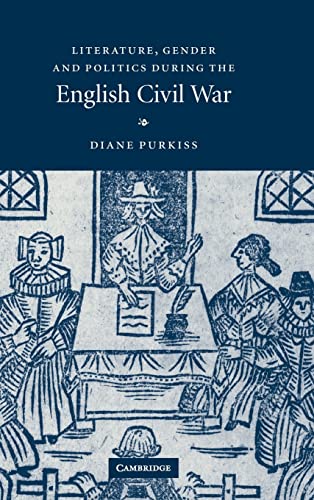 Imagen de archivo de Literature, Gender and Politics During the English Civil War a la venta por Gold Country Books