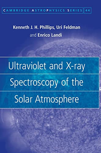 Stock image for Ultraviolet and X-Ray Spectroscopy of the Solar Atmosphere for sale by Literary Cat Books