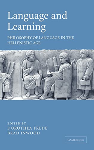 9780521841818: Language and Learning: Philosophy of Language in the Hellenistic Age
