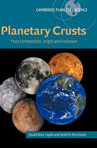 Imagen de archivo de Planetary Crusts: Their Composition; Origin and Evolution a la venta por Ria Christie Collections