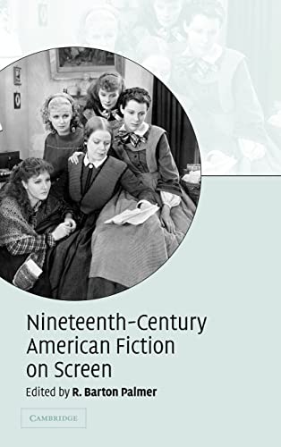 9780521842211: Nineteenth-Century American Fiction on Screen