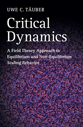 9780521842235: Critical Dynamics: A Field Theory Approach to Equilibrium and Non-Equilibrium Scaling Behavior