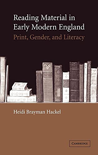 9780521842518: Reading Material in Early Modern England: Print, Gender, and Literacy