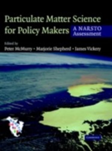 9780521842877: Particulate Matter Science for Policy Makers Hardback: A NARSTO Assessment