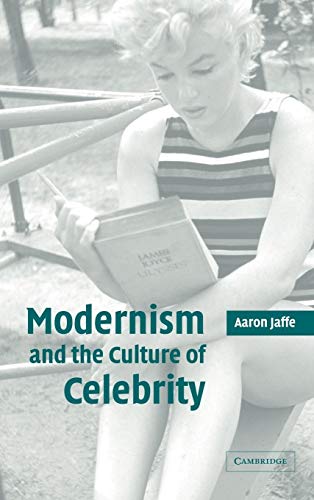 Stock image for Modernism and the Culture of Celebrity for sale by Russell Books