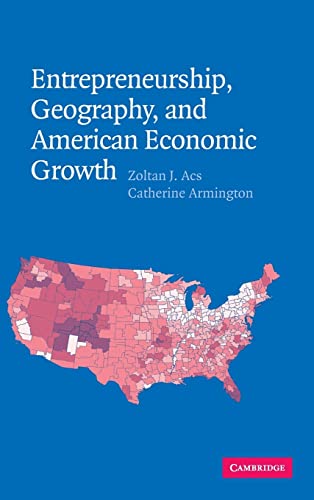 Stock image for Entrepreneurship, Geography, and American Economic Growth for sale by Cambridge Rare Books